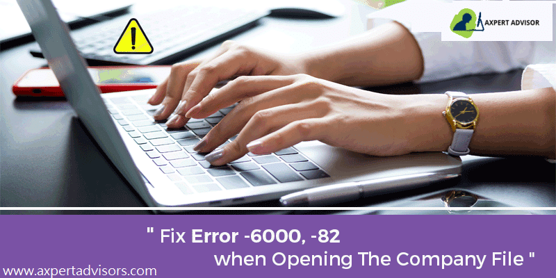 Learn how to fix QuickBooks error -6000 -82 when opening or accessing the company file - Featuring Image