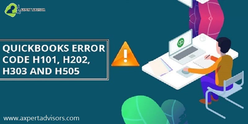Learn the best ways to resolve error H101, H202, H303 and H505 in QuickBooks - Featuring Image