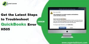 How to Resolve QuickBooks Error H505 (Multi-User Issue)?