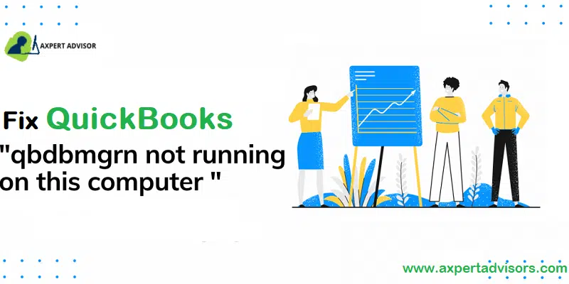 Fixing QBDBMGRN Not Running on this Computer Server Error - Featuring Image