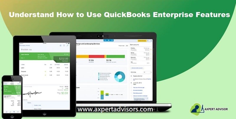 What are the Features of QuickBooks Desktop Enterprise?