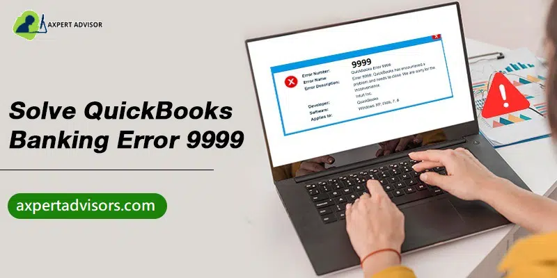 Learn how to resolve the QuickBooks online error 9999 - Featuring Image