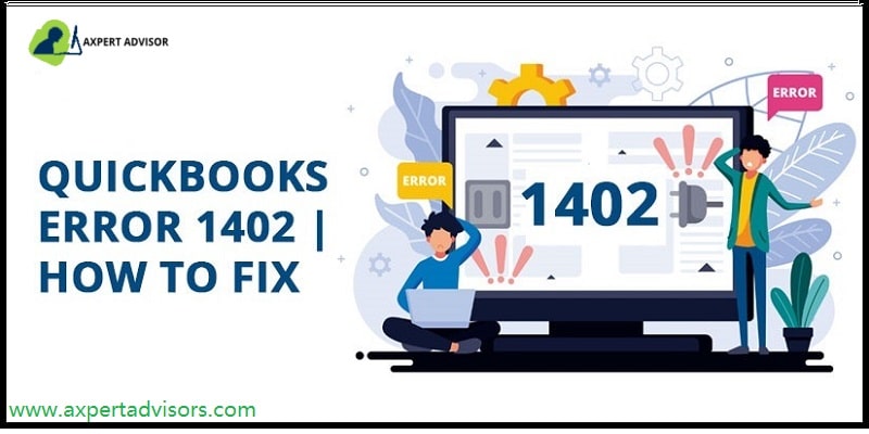 How to Fix Error 1402 when installing QuickBooks Desktop - Featuring Image