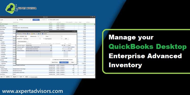Learn how to manage your QuickBooks desktop enterprise advanced inventory - Featuring Image
