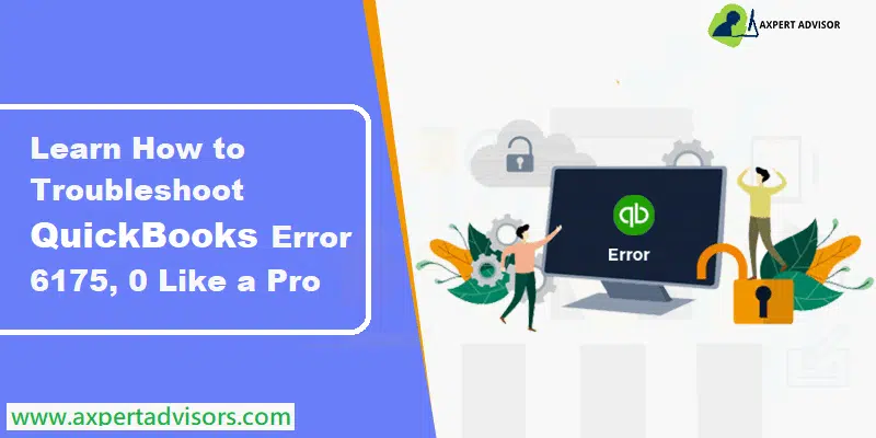 How to Fix QuickBooks Error Code 6175, 0?
