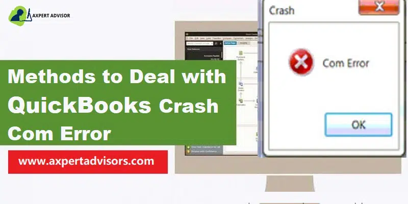 Advanced Methods to Correct Crash Com Error in QuickBooks Desktop - Featuring Image