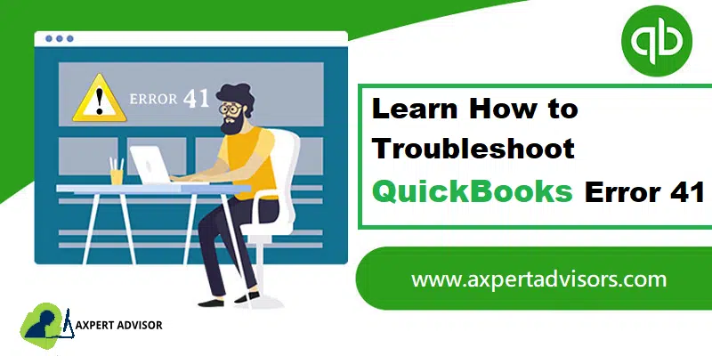 Latest methods to troubleshoot the QuickBooks error code 41 - Featuring Image