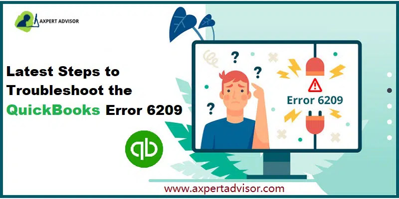What are the Solutions to Solve QuickBooks Error 6209 - Featuring Image