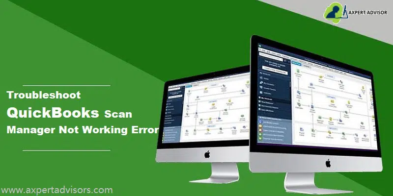 Learn How to Fix QuickBooks Scan Manager Not Working Problem - Featuring Image