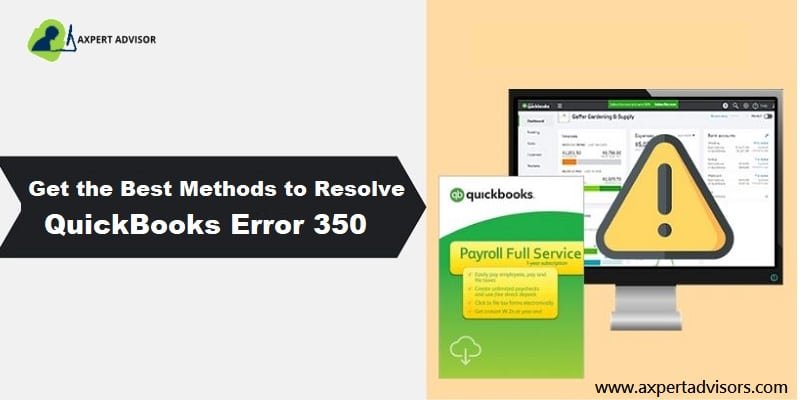 What is the QuickBooks Error 350 and How to Fix it?