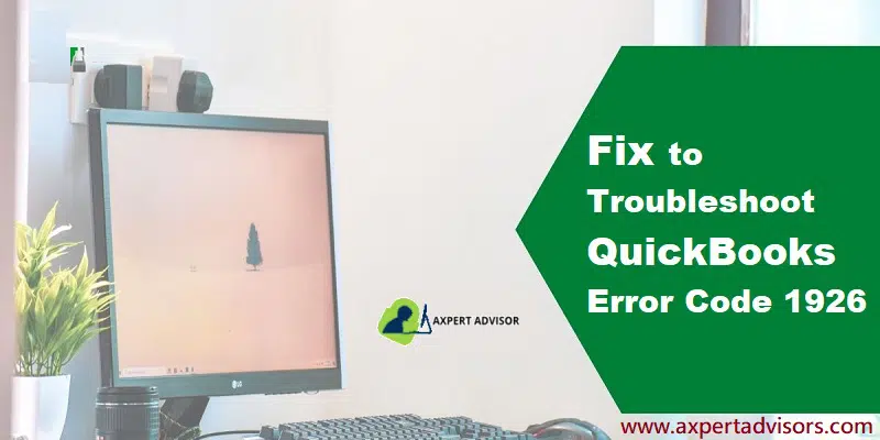 How to Resolve QuickBooks Error Code 1926?