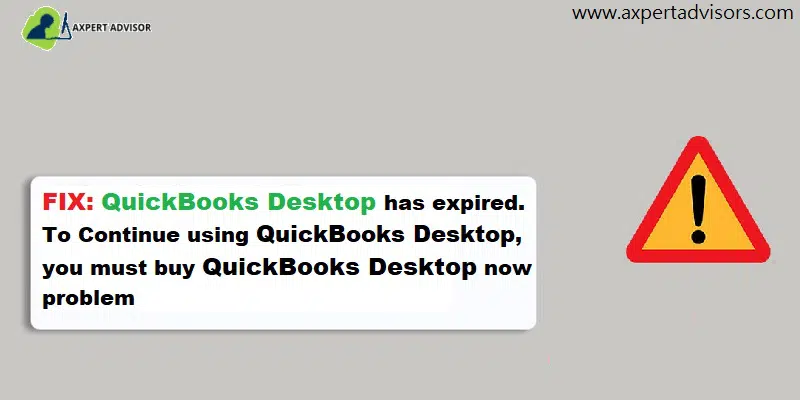 Fix QuickBooks desktop has expired or has reached to it's expiration date issue - Featuring Image