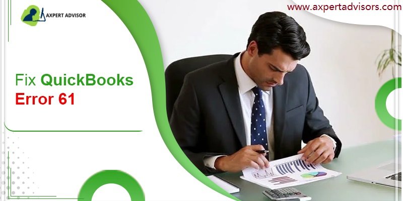 How to Resolve the QuickBooks Error Code 61?