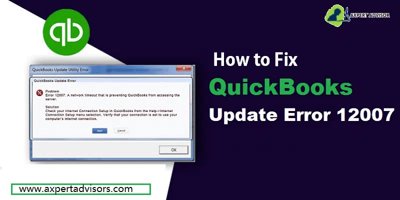 Best Methods to Resolve QuickBooks Update Error 12007 - Featuring Image