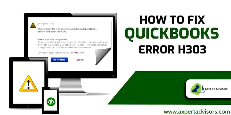 Steps to Fix QuickBooks Error H303 When Switching to Multi User Hosting - Featuring Image