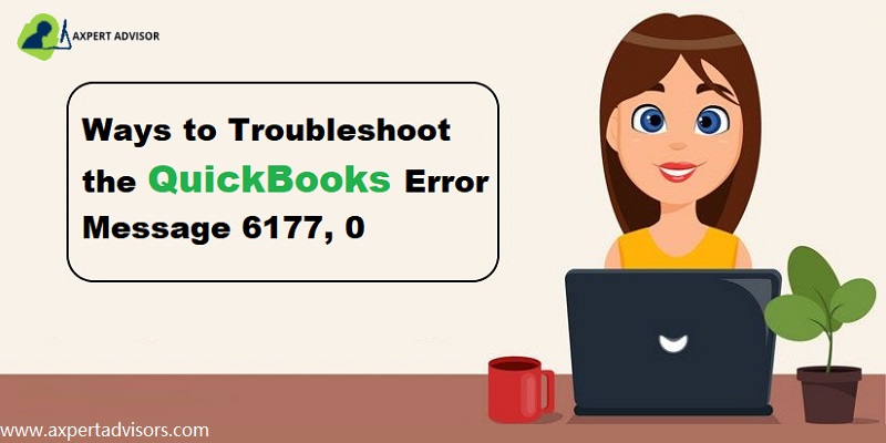 Ways to Troubleshoot QuickBooks Error Code 6177 - Featuring Image
