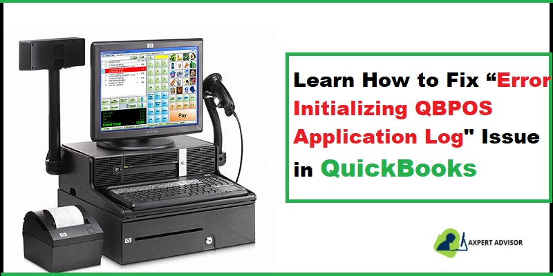 How to Fix Error initializing QBPOS application log Issue in QuickBooks - Featuring Image