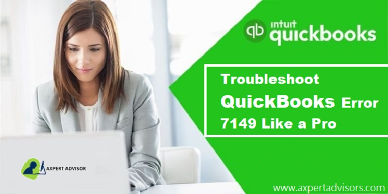 How to Troubleshoot QuickBooks Error 7149?