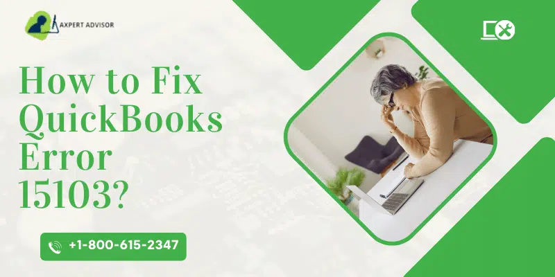How to Fix QuickBooks Error 15103