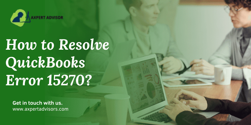 Blog 16 How to Resolve QuickBooks Error Code 15270?