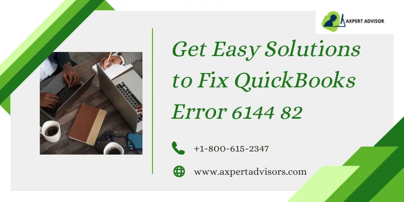 Get Easy Solutions to Fix QuickBooks Error 6144 82