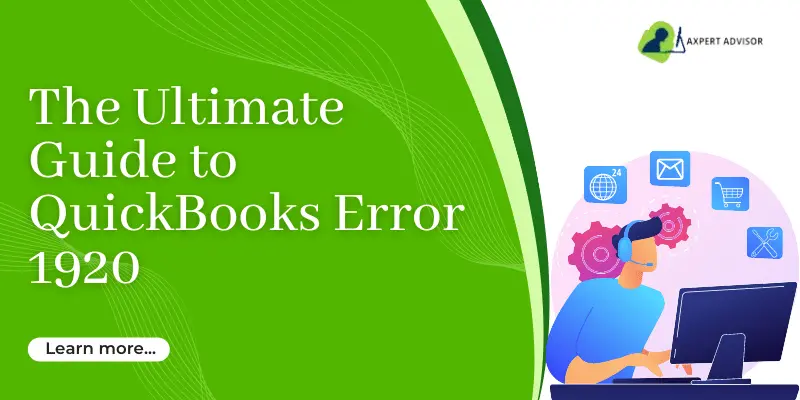 The Ultimate Guide to QuickBooks Error 1920