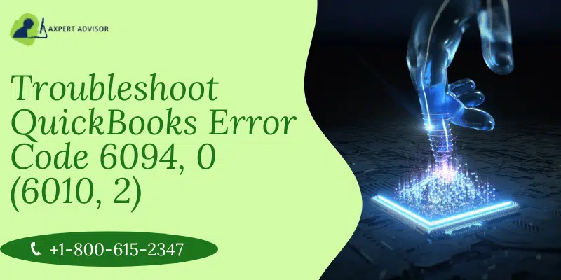 Troubleshoot QuickBooks Error Code 6094, 0 (6010, 2)
