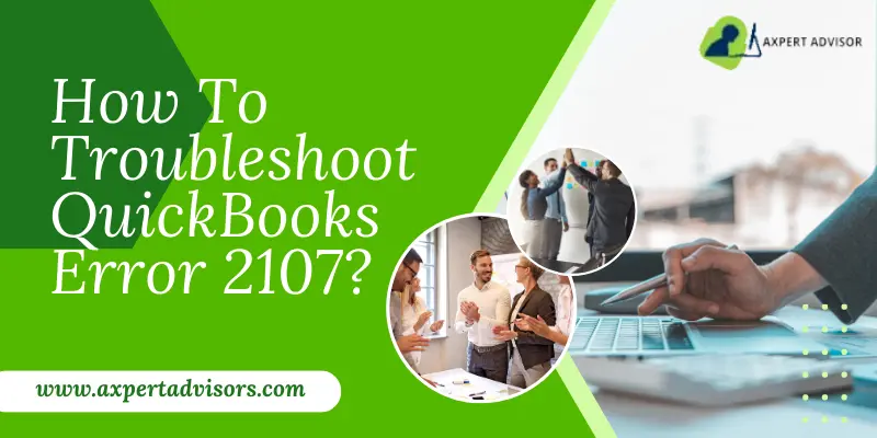 How To Troubleshoot QuickBooks Error 2107