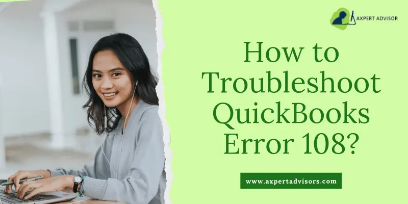 How to Fix QuickBooks Error 108
