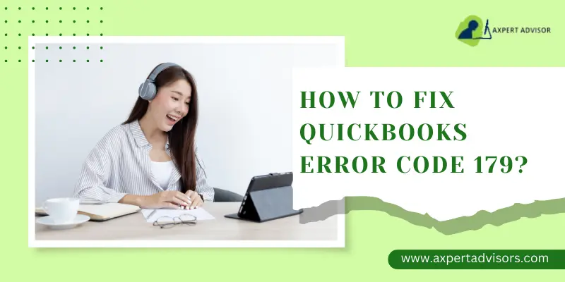 How to Fix QuickBooks Error Code 179