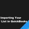 How do I import a customer list from Excel to QuickBooks - Featuring Image