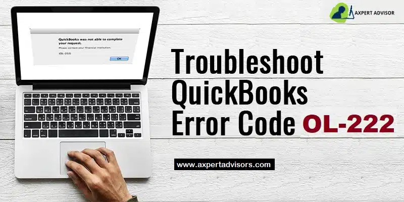 DIY Techniques to Troubleshoot the QuickBooks Error OL-222 - Featured Image