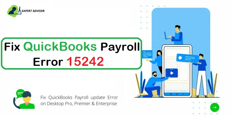 Troubleshoot QuickBooks Error Code 15242 (FCS is Damaged) - Featuring Image