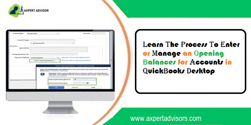 Learn the process to Enter an Opening Balances for Accounts in QuickBooks Desktop